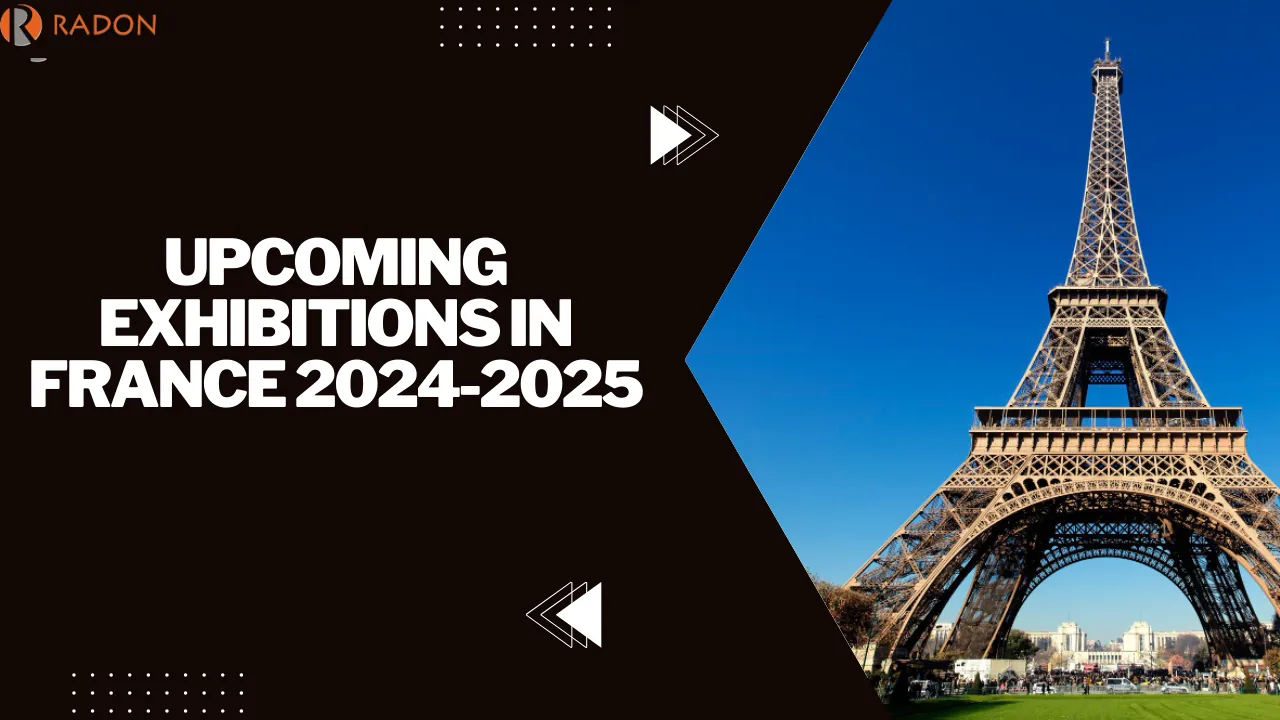 Top 10 Upcoming Exhibitions in France 2024 -2025
