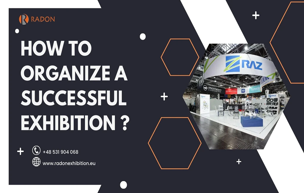 How to organize a successful exhibition