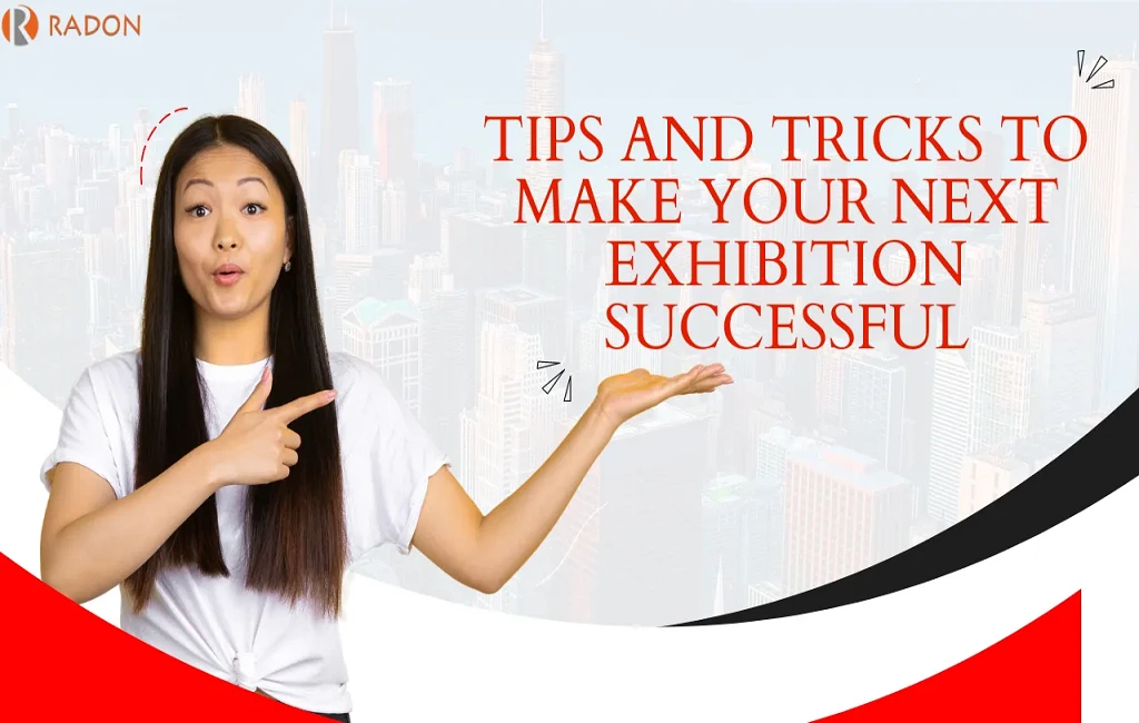 tips and tricks to make exhibition successful